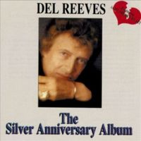 Del Reeves - The Silver Anniversary Album (Bonus Track Version)